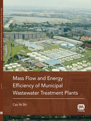 cover image of Mass Flow and Energy Efficiency of Municipal Wastewater Treatment Plants